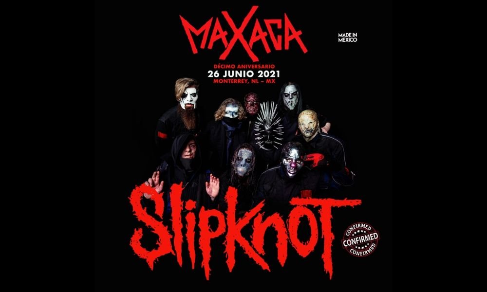 Festival Machaca se mueve a 2021 con todo y Slipknot