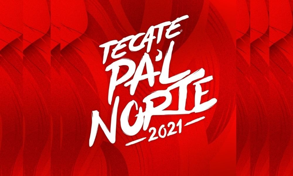 ¡Conoce aquí el Line Up de Tecate Pal Norte 2021!