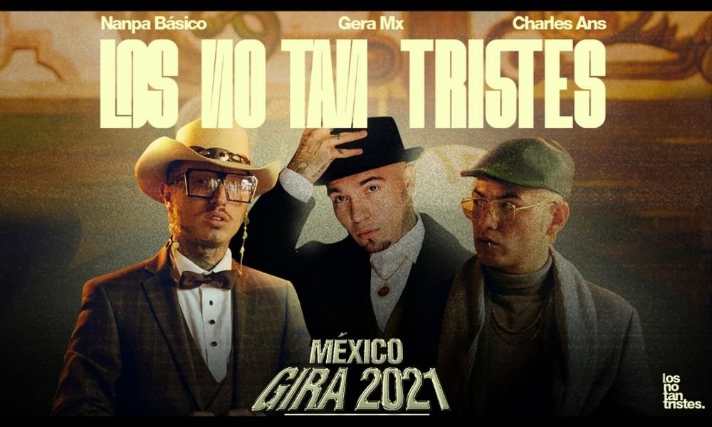 Gera Mx, Nampa Básico y Charles Ans se presentarán en Monterrey con su proyecto Los No Tan Tristes en Palco Tecate.