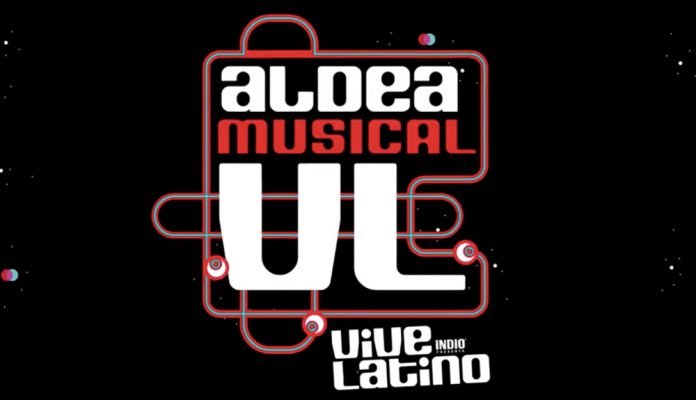 Todo sobre la Aldea Musical VL del Vive Latino 2022