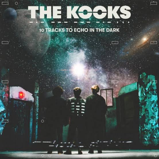 The Kooks 10 Tracks To Echo In The Dark Nuevo Album