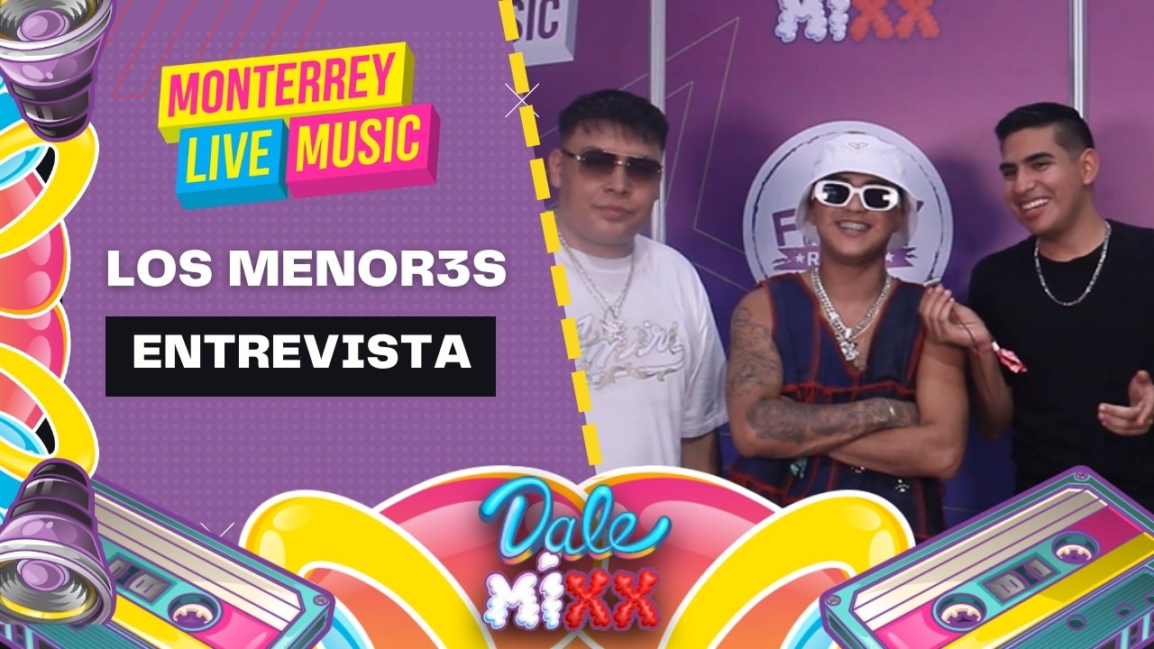 Entrevista: Los Menor3s en Dale Mixx