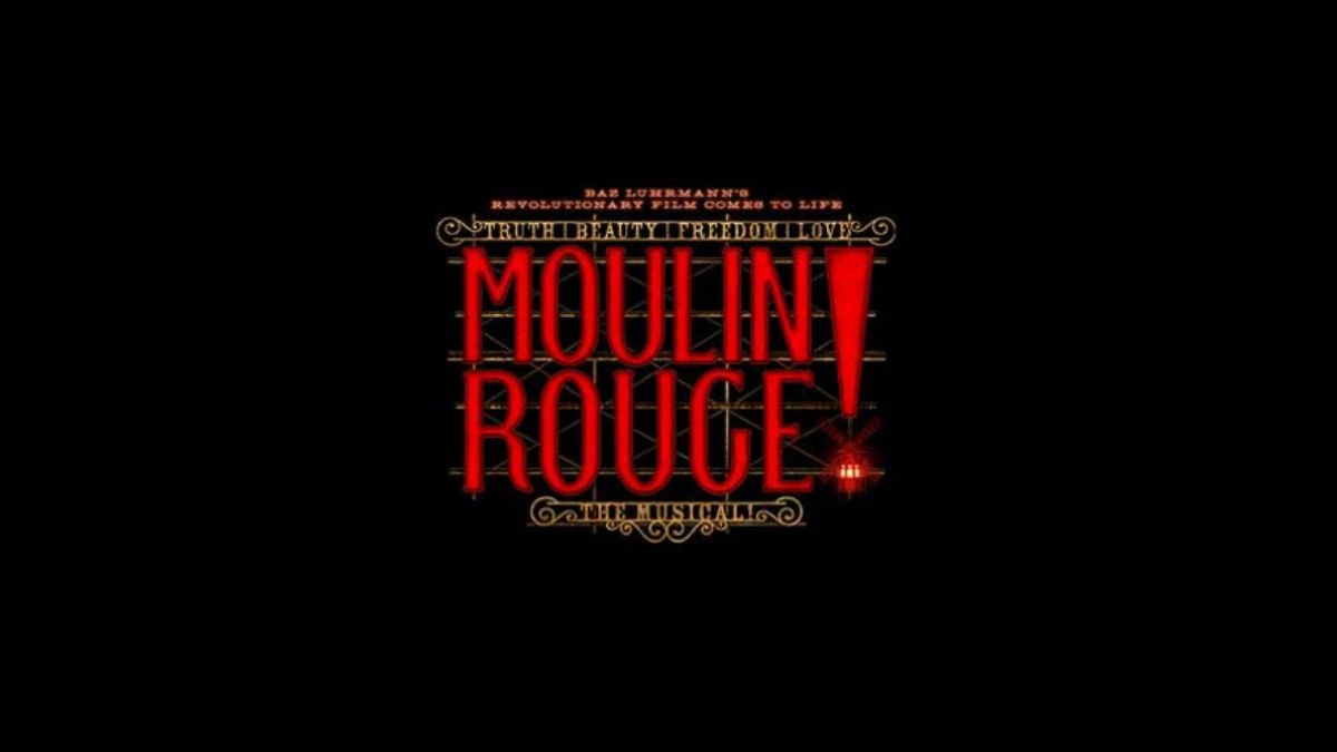 Moulin Rouge! The Musical se presentará en Monterrey