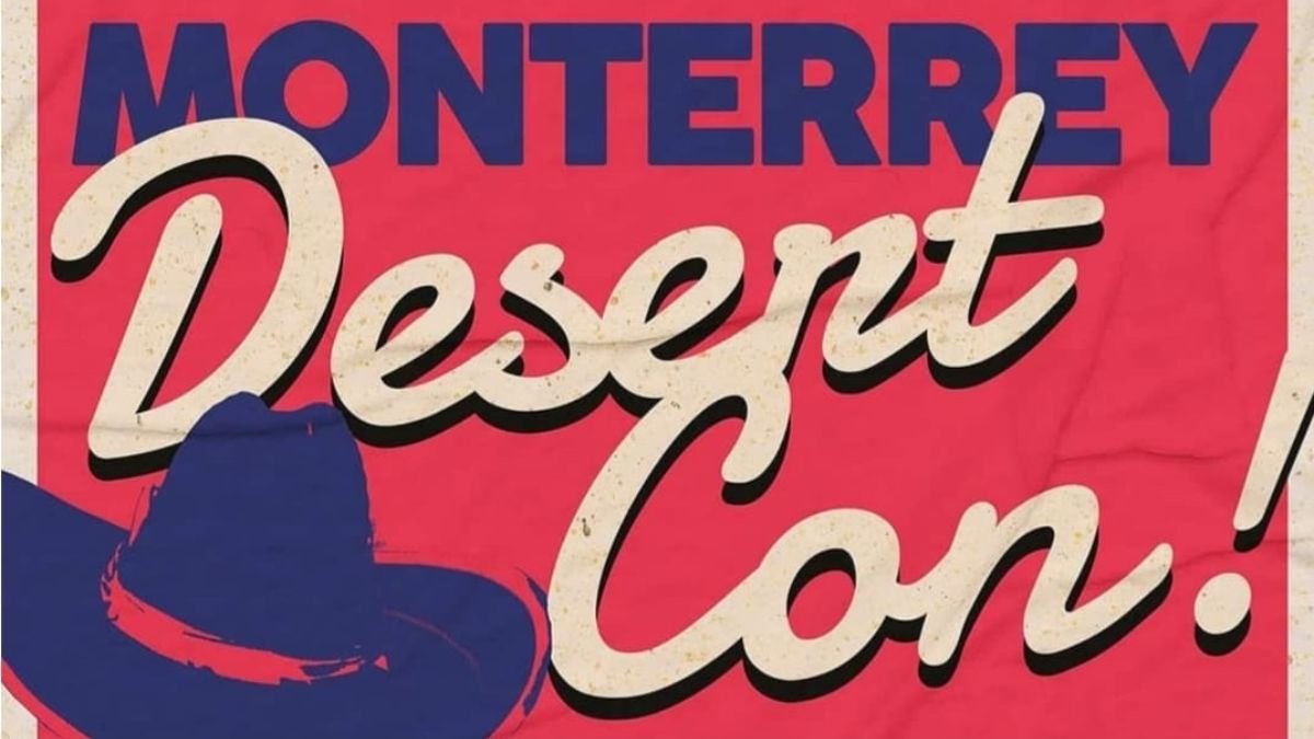 ¡La Desert Con está a punto de llegar a Monterrey!