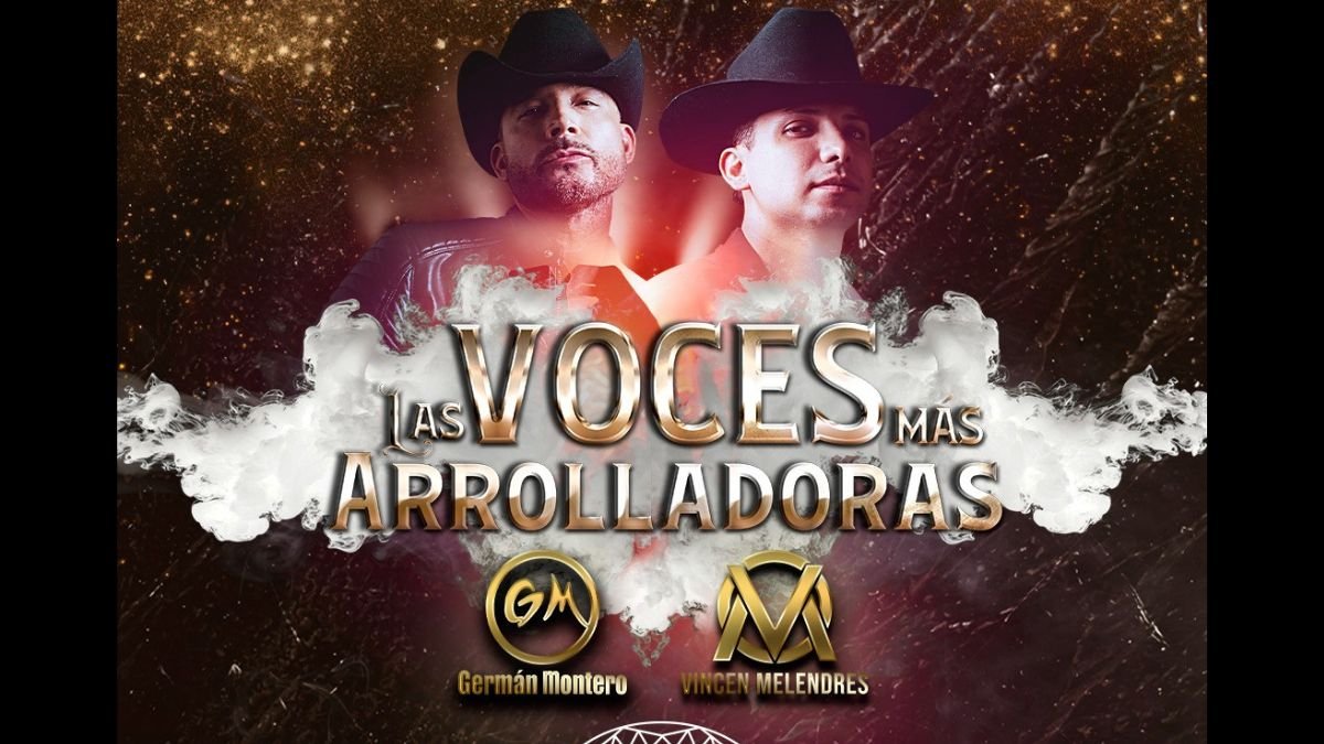 La Voces Más Arrolladoras llegan a Monterrey: Germán Montero y Vincen Melendres