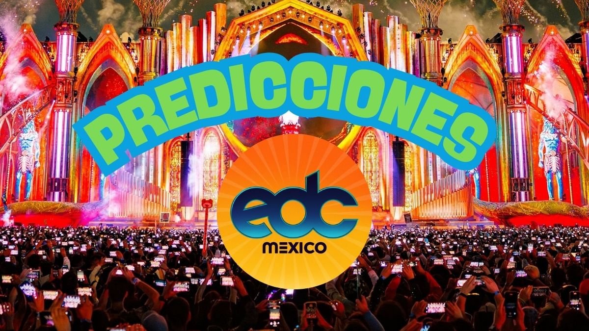 EDC México 2026: ¿Qué anticipamos de este magno evento? Parte II